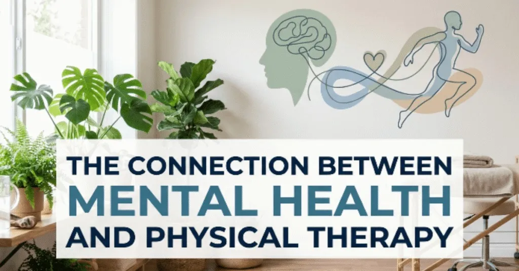 Connection Between Mental Health and Physical Therapy
